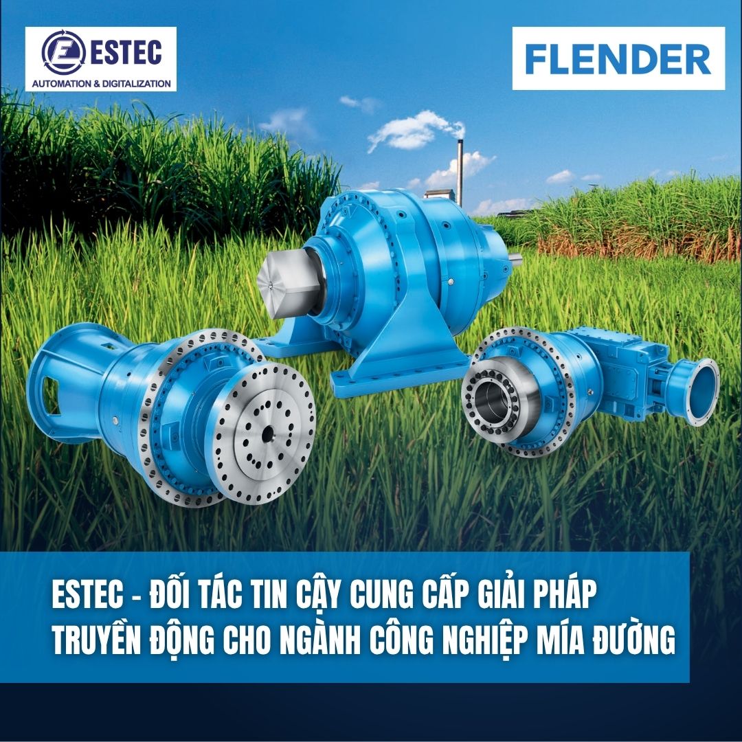 ESTEC - Đối tác tin cậy cung cấp giải pháp truyền động cho ngành công nghiệp mía đường